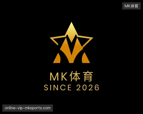 纵览MK体育官方